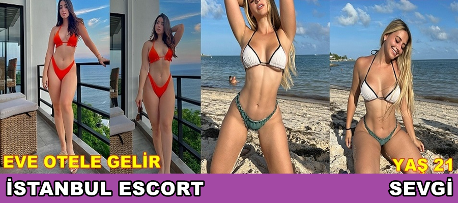 İSTANBUL ESCORT BAYAN SEVGİ